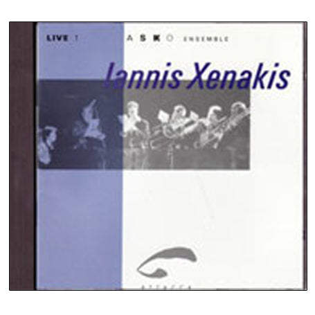Iannis Xenakis – Asko Ensemble, Live 1