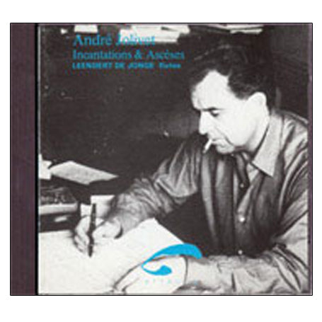 André Jolivet – Incantations & Ascèses