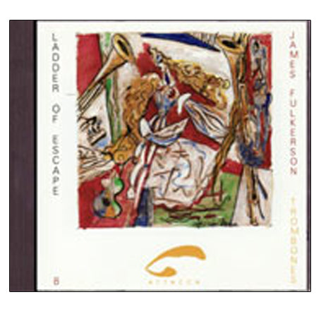 Ladder of Escape 8 – James Fulkerson – trombones