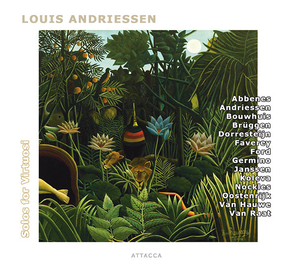 Louis Andriessen – Solos for Virtuosi