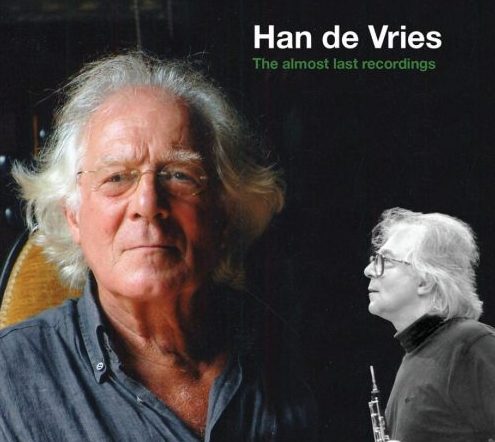 Han de Vries - The almost last recordings