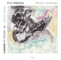 Ladder of Escape 16 – Wiek Hijmans – electric guitar