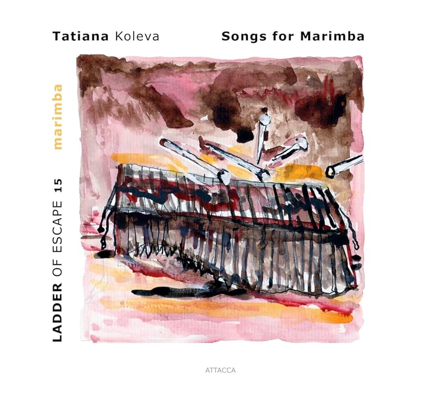 Ladder of Escape 15 – Tatiana Koleva – marimba