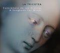 La Tricotea - Cancionero de los Vientos