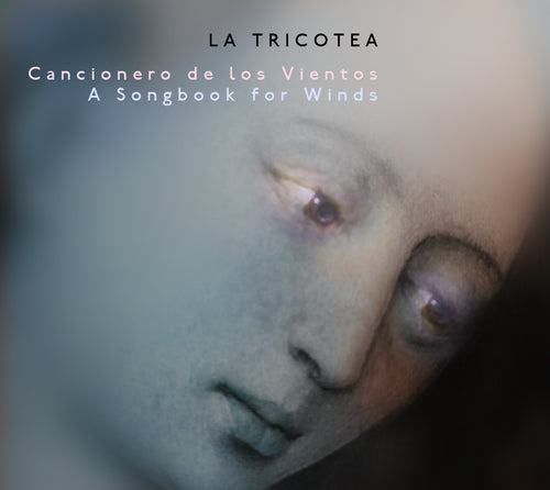 La Tricotea - Cancionero de los Vientos