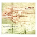 Isang Yun & Giacinto Scelsi – Fascinated by a Single Tone