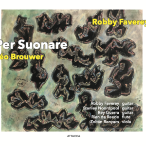 Robby Faverey & Léo Brouwer - Per Suonare